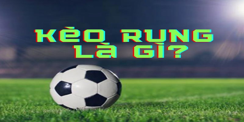 kèo rung Sử dụng chiến thuật gấp thếp có kiểm soát