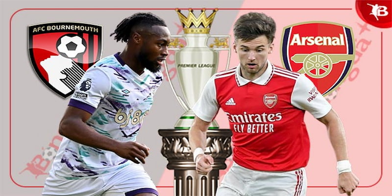 soi kèo Arsenal vs AFC Bournemouth